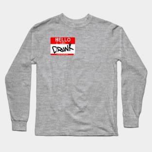 Hello I Am Drunk Long Sleeve T-Shirt